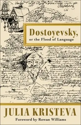 Dostojewski, czyli powódź języka - Dostoyevsky, or the Flood of Language