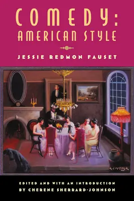 Komedia: Amerykański styl: Jessie Redmon Fauset - Comedy: American Style: Jessie Redmon Fauset