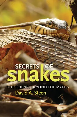 Sekrety węży, tom 61: Nauka ponad mitami - Secrets of Snakes, Volume 61: The Science Beyond the Myths