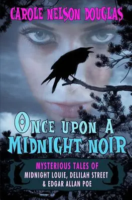 Once Upon a Midnight Noir: : Opowieści o Midnight Louie i Delilah Street - Once Upon a Midnight Noir: : Midnight Louie and Delilah Street stories