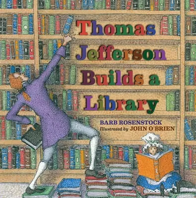 Thomas Jefferson buduje bibliotekę - Thomas Jefferson Builds a Library