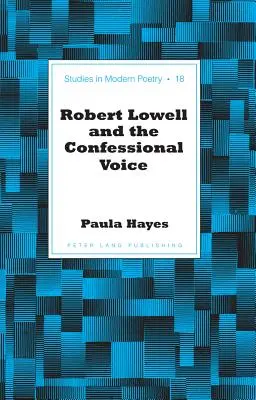 Robert Lowell i głos konfesyjny - Robert Lowell and the Confessional Voice