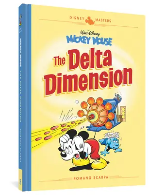 Myszka Miki Walta Disneya: Wymiar Delta: Disney Masters Vol. 1 - Walt Disney's Mickey Mouse: The Delta Dimension: Disney Masters Vol. 1