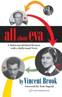 Wszystko o Evie: Wspomnienie związane z Holokaustem z hollywoodzkim akcentem - All about Eva: A Holocaust-Related Memoir, with a Hollywood Twist