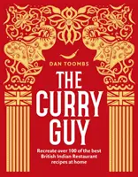 Curry Guy - odtwórz w domu ponad 100 najlepszych przepisów z brytyjskich restauracji indyjskich - Curry Guy - Recreate Over 100 of the Best British Indian Restaurant Recipes at Home