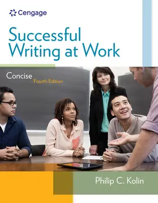 Skuteczne pisanie w pracy: Wydanie zwięzłe - Successful Writing at Work: Concise Edition