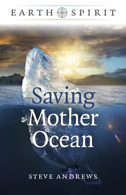 Duch Ziemi: Ratowanie Matki Oceanu - Earth Spirit: Saving Mother Ocean