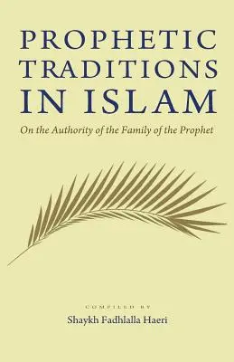 Tradycje prorockie w islamie - Prophetic Traditions in Islam