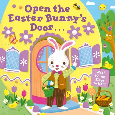 Otwórz drzwi zajączka wielkanocnego: Wielkanocna książka z podnoszoną klapką - Open the Easter Bunny's Door: An Easter Lift-The-Flap Book