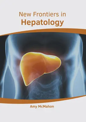 Nowe granice w hepatologii - New Frontiers in Hepatology