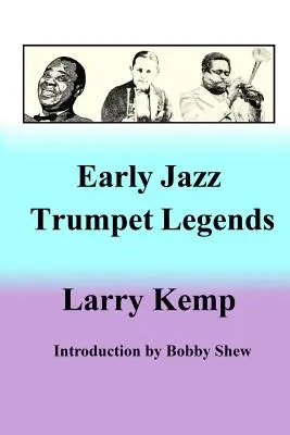 Legendy wczesnej trąbki jazzowej - Early Jazz Trumpet Legends