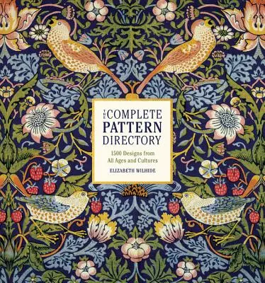 Kompletny katalog wzorów: 1500 wzorów ze wszystkich epok i kultur - The Complete Pattern Directory: 1500 Designs from All Ages and Cultures