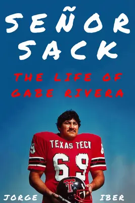 Seor Sack: Życie Gabe'a Rivery - Seor Sack: The Life of Gabe Rivera