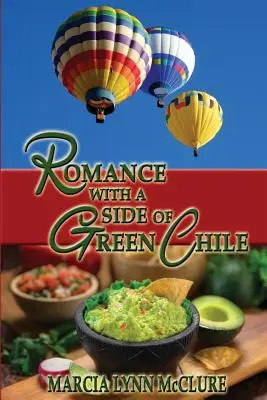 Romans z dodatkiem zielonego chili - Romance with a Side of Green Chile