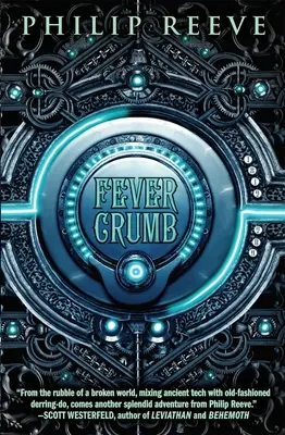 Okruchy gorączki (trylogia Okruchy gorączki, księga 1), 1 - Fever Crumb (the Fever Crumb Trilogy, Book 1), 1