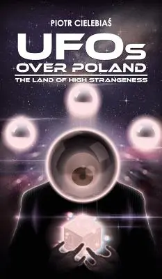 UFO NAD POLSKĄ: Kraina wielkiej dziwności