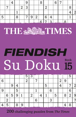 The Times Fiendish Su Doku Book 14: 200 trudnych łamigłówek Su Doku - The Times Fiendish Su Doku Book 14: 200 Challenging Su Doku Puzzles