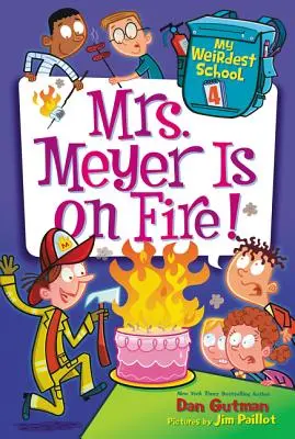 Moja najdziwniejsza szkoła #4: Pani Meyer płonie! - My Weirdest School #4: Mrs. Meyer Is on Fire!