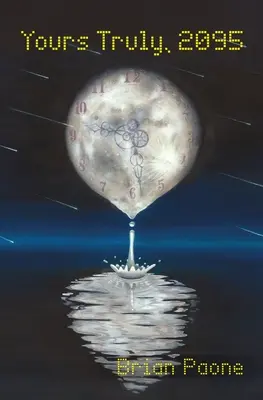 Yours Truly, 2095: Romansowa przygoda w czasie - Yours Truly, 2095: A Time-Travel Romance Adventure