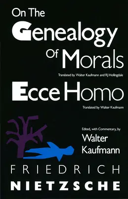 O genealogii moralności i Ecce Homo - On the Genealogy of Morals and Ecce Homo