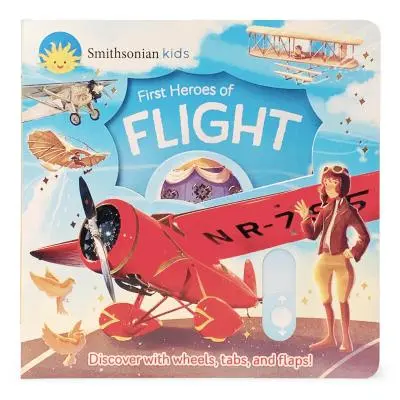 Smithsonian Kids Pierwsi bohaterowie lotów - Smithsonian Kids First Heroes of Flight