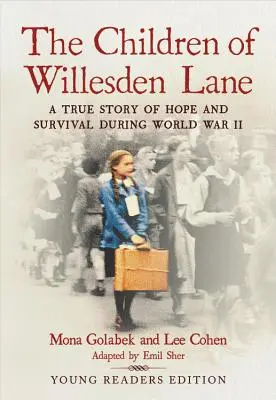 Dzieci z Willesden Lane: Prawdziwa historia nadziei i przetrwania podczas II wojny światowej - The Children of Willesden Lane: A True Story of Hope and Survival During World War II