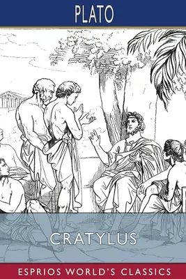 Kratylos (Esprios Classics) - Cratylus (Esprios Classics)