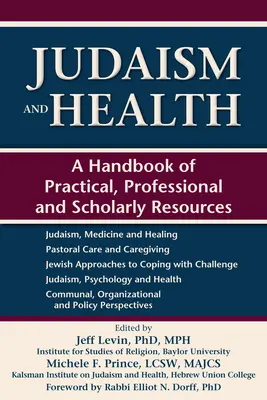 Judaizm i zdrowie: Podręcznik praktycznych, profesjonalnych i naukowych zasobów - Judaism and Health: A Handbook of Practical, Professional and Scholarly Resources