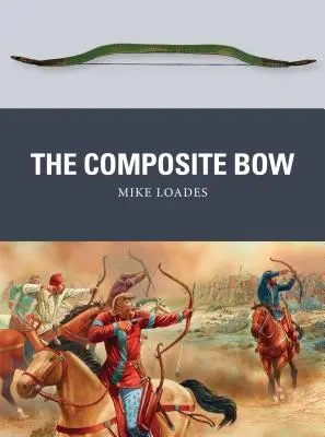 Łuk kompozytowy - The Composite Bow