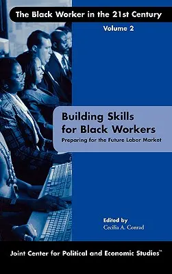 Budowanie umiejętności dla czarnoskórych pracowników: Przygotowanie do przyszłego rynku pracy - Building Skills for Black Workers: Preparing for the Future Labor Market