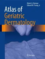 Atlas dermatologii geriatrycznej - Atlas of Geriatric Dermatology