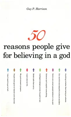 50 powodów, dla których ludzie wierzą w Boga - 50 Reasons People Give for Believing in a God