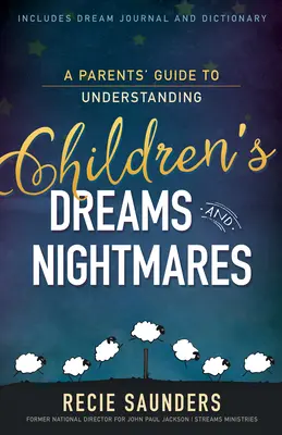Przewodnik dla rodziców, jak zrozumieć dziecięce sny i koszmary - A Parents' Guide to Understanding Children's Dreams and Nightmares
