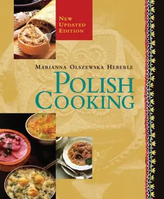 Kuchnia polska: Wydanie zaktualizowane - Polish Cooking: Updated Edition