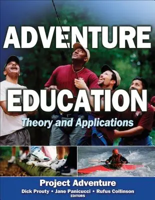 Edukacja przygodowa: Teoria i zastosowania - Adventure Education: Theory and Applications