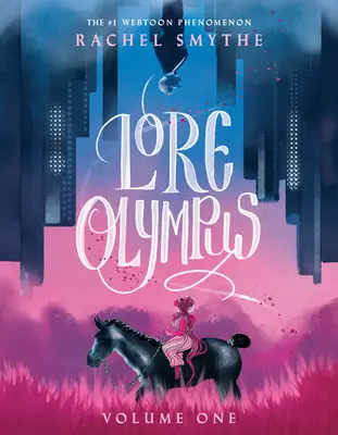 Lore Olympus: Tom pierwszy - Lore Olympus: Volume One