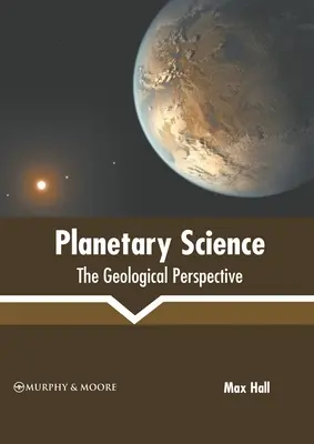 Nauki planetarne: Perspektywa geologiczna - Planetary Science: The Geological Perspective