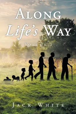 Along Life's Way: Tom 1 - Along Life's Way: Volume 1