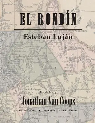 El Rondn: Kampanie pułkownika Toribio Ortegi i pułkownika Josa de la Cruza Sncheza w rewolucji 1912 roku / Campaas del coron - El Rondn: Campaigns of Colonel Toribio Ortega and Colonel Jos de la Cruz Snchez in the Revolution of 1912 / Campaas del coron