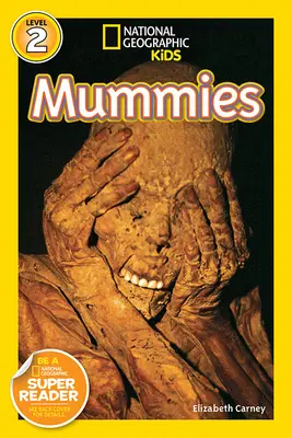 National Geographic Readers: Mumie - National Geographic Readers: Mummies