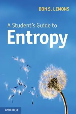 Przewodnik ucznia po entropii - A Student's Guide to Entropy