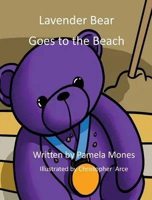 Lawendowy miś idzie na plażę - Lavender Bear Goes to the Beach