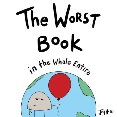 Najgorsza książka na całym świecie - The Worst Book in the Whole Entire World