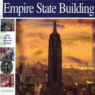 Empire State Building: Kiedy Nowy Jork sięgnął nieba - Empire State Building: When New York Reached for the Skies