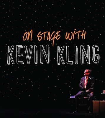 Na scenie z Kevinem Klingiem - On Stage with Kevin Kling