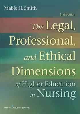 Prawny, zawodowy i etyczny wymiar edukacji w pielęgniarstwie - The Legal, Professional, and Ethical Dimensions of Education in Nursing