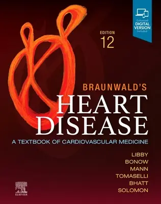 Braunwald's Heart Disease, Single Volume - Podręcznik medycyny sercowo-naczyniowej - Braunwald's Heart Disease, Single Volume - A Textbook of Cardiovascular Medicine