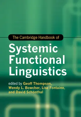 The Cambridge Handbook of Systemic Functional Linguistics (Podręcznik systemowej lingwistyki funkcjonalnej) - The Cambridge Handbook of Systemic Functional Linguistics