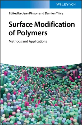 Modyfikacja powierzchni polimerów: Metody i zastosowania - Surface Modification of Polymers: Methods and Applications