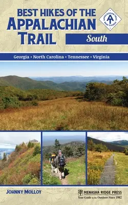 Najlepsze wędrówki szlakiem Appalachów: Południe - Best Hikes of the Appalachian Trail: South